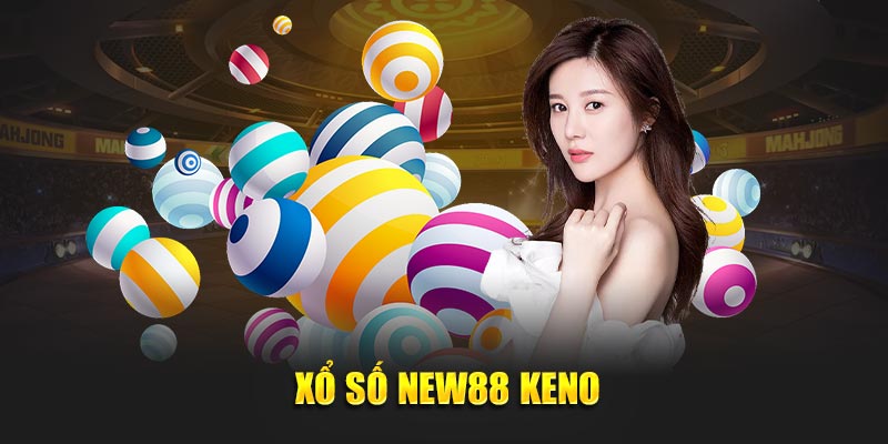 Xổ số New88 Keno